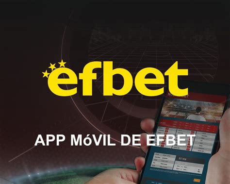 efbet app,efbet site oficial